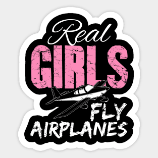 Real girls fly airplanes Sticker